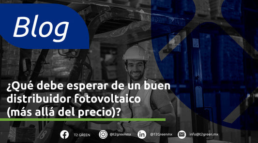 ¿Qué debe esperar de un buen distribuidor fotovoltaico (más allá del precio)?