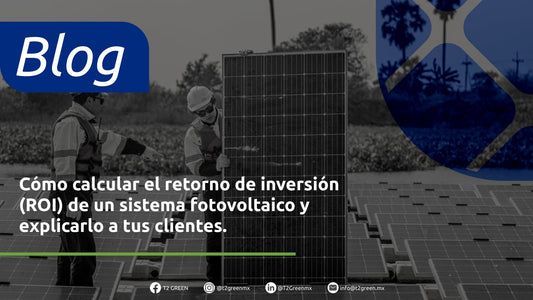 Cómo calcular el retorno de inversión (ROI) de un sistema fotovoltaico y explicarlo a tus clientes.